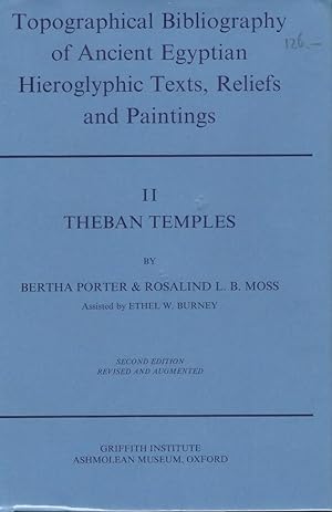 Seller image for Topographical Bibliography of Ancient Egyptian Hieroglyphic Texts, Reliefs and Paintings. II Theban Temples for sale by Librairie Archaion