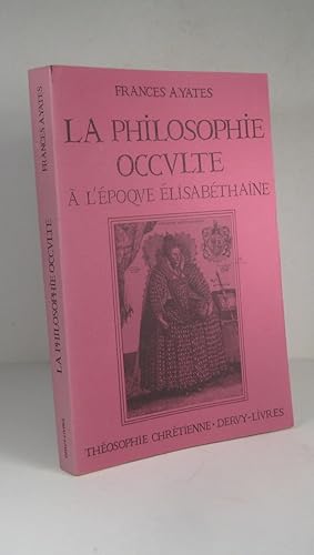 La philosophie occulte à l'époque élisabéthaine