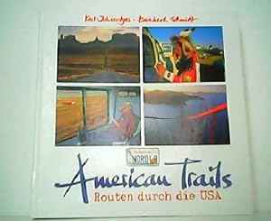 Bild des Verkufers fr American Trails - Routen durch die USA. zum Verkauf von Antiquariat Kirchheim