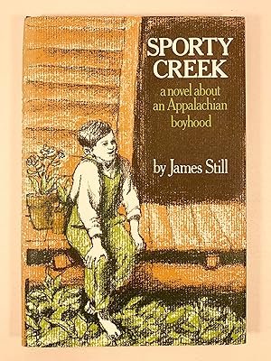 Seller image for Sporty Creek A Novel About an Appalachian Boyhood for sale by Old New York Book Shop, ABAA