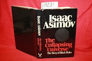 Seller image for The Collapsing Universe The Story of Black Holes for sale by Princeton Antiques Bookshop