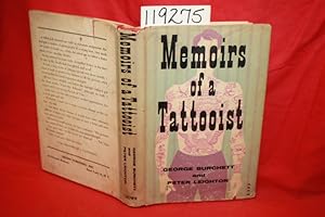Image du vendeur pour Memoirs of a Tattooist From the Notes, Diaries and Letters of the Late 'King of Tattooists" George Burchett mis en vente par Princeton Antiques Bookshop