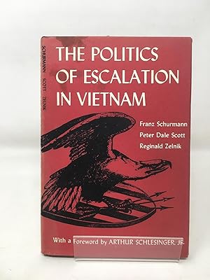 Bild des Verkufers fr The Politics of Escalation in Vietnam zum Verkauf von Cambridge Recycled Books