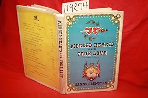 Seller image for Pierced Hearts and True love An Illustrated History of the Origin and Development of European Tattooing and .Its Present State for sale by Princeton Antiques Bookshop