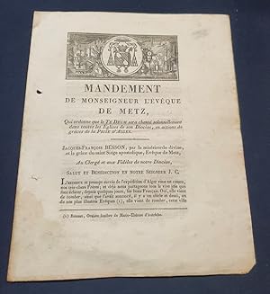 Mandement de Monseigneur l'évèque de Metz qui ordonne que le Te Deum soit chanté solennellement d...