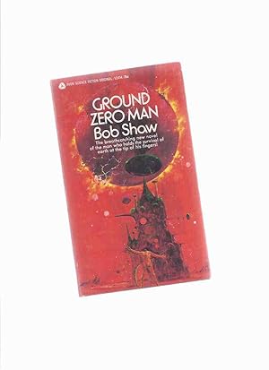 Ground Zero Man -by Bob Shaw -a Signed Copy