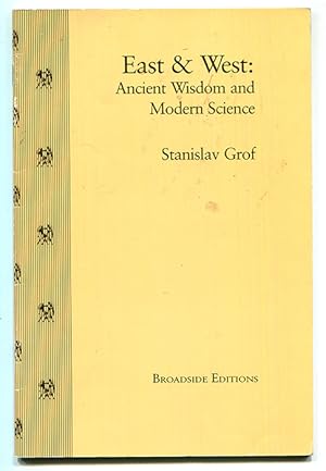 Bild des Verkufers fr East & West: Ancient Wisdom and Modern Science zum Verkauf von Book Happy Booksellers