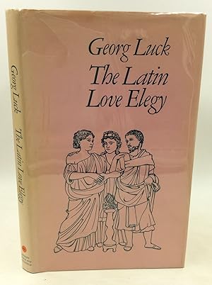 Seller image for THE LATIN LOVE ELEGY for sale by Kubik Fine Books Ltd., ABAA
