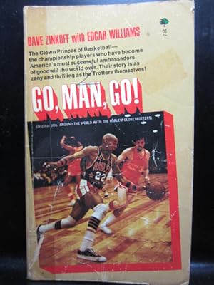 Seller image for GO, MAN, GO! (Around the world with the Harlem Globetrotters) for sale by The Book Abyss