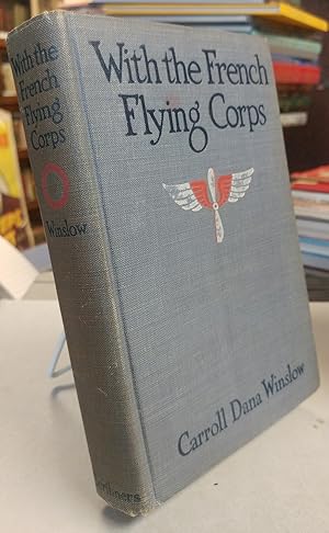 Bild des Verkufers fr With the French Flying Corps zum Verkauf von Colophon Book Shop, ABAA