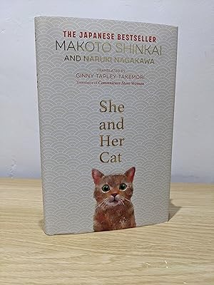 Seller image for She and her Cat: for fans of THE TRAVELLING CAT CHRONICLES and CONVENIENCE STORE WOMAN (Signed First Edition) for sale by Fialta Books