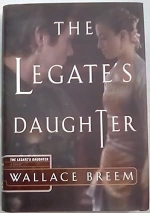 Seller image for The Legate's Daughter for sale by P Peterson Bookseller