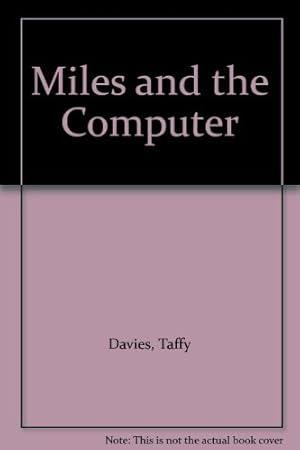 Seller image for Miles and the Computer for sale by WeBuyBooks