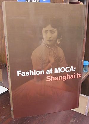 Fashion at MOCA: Shanghai to New York