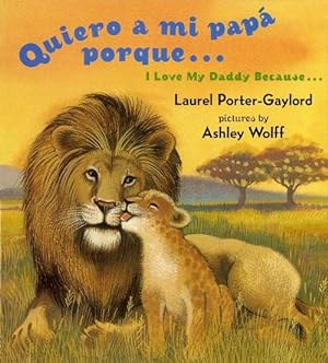 Seller image for Quiero a mi papa Porque (I Love My Daddy Because English / Spanishedition) (Board Book) for sale by CitiRetail