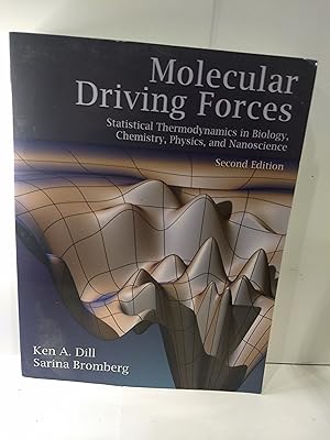 Image du vendeur pour Molecular Driving Forces: Statistical Thermodynamics in Biology, Chemistry, Physics, and Nanoscience mis en vente par Fleur Fine Books