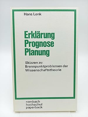 Bild des Verkufers fr Erklrung, Prognose, Planung Skizzen zu Brennpunktproblemen der Wissenschaftstheorie zum Verkauf von Antiquariat Smock