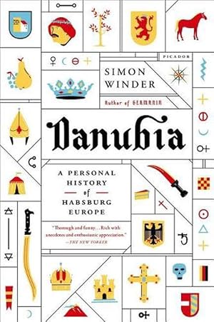 Seller image for Danubia: A Personal History of Habsburg Europe (Paperback) for sale by CitiRetail