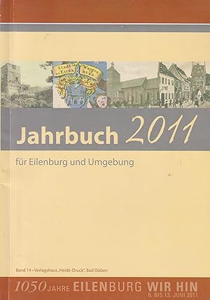 Bild des Verkufers fr Jahrbuch fr Eilenburg und Umgebung 2011 Band 14 zum Verkauf von Leipziger Antiquariat