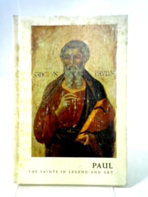 Seller image for Paul; Volume 3 In The Saints In Legend And Art Series for sale by World of Rare Books