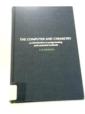 Immagine del venditore per Computer and Chemistry: Introduction to Programming and Numerical Methods venduto da World of Rare Books