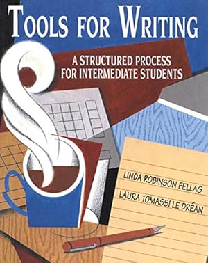 Bild des Verkufers fr Tools for Writing: A Structured Process for Intermediate Students: 0000 (College ESL) zum Verkauf von WeBuyBooks