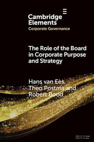 Seller image for The Role of the Board in Corporate Purpose and Strategy (Elements in Corporate Governance) by Bood, Robert, van Ees, Hans, Postma, Theo [Paperback ] for sale by booksXpress