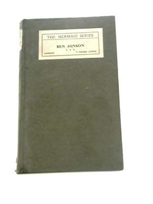 Immagine del venditore per Ben Jonson Vol III Volpone Epicoene or The Silent Woman The Alchemist venduto da World of Rare Books