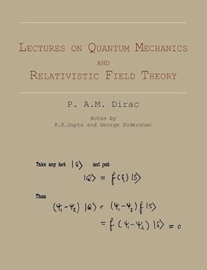 Seller image for Lectures on Quantum Mechanics and Relativistic Field Theory for sale by AHA-BUCH GmbH