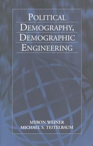 Imagen del vendedor de Political Demography, Demographic Engineering by Weiner, Myron, Teitelbaum, Michael S. [Hardcover ] a la venta por booksXpress