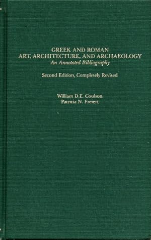 Greek and Roman Art, Architecture, and Archaeology: An Annotated Bibliography