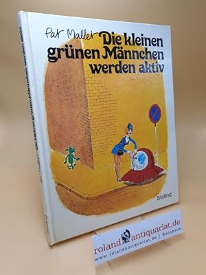 Die kleinen grünen Männchen werden aktiv