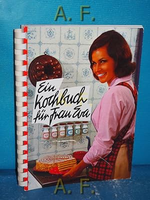 Image du vendeur pour Ein Kochbuch fr Frau Eva. mis en vente par Antiquarische Fundgrube e.U.