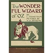 Seller image for The Wonderful Wizard of Oz (Illustrated First Edition): 100th Anniversary for sale by eCampus