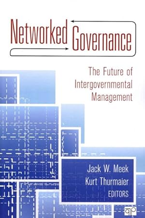 Seller image for Networked Governance : The Future of Intergovernmental Management for sale by GreatBookPrices
