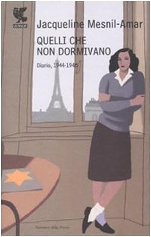 Seller image for Quelli che non dormivano. Diario 1944 - 1946. for sale by FIRENZELIBRI SRL