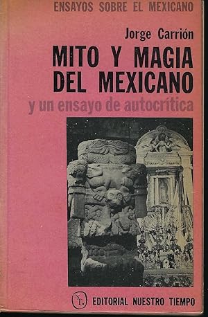 Mito Y Magia Del Mexicano y un ensayo de autocrítica (2a)