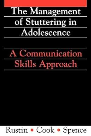 Image du vendeur pour Management of Stuttering in Adolescence: A Communication Skills Approach: 35 (Exc Business And Economy (Whurr)) mis en vente par WeBuyBooks