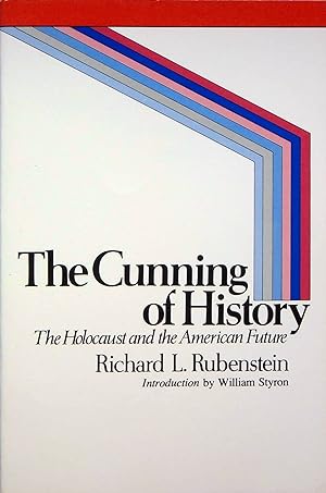 Seller image for The Cunning of History: The Holocaust and the American Future for sale by Adventures Underground