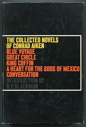 Seller image for The Collected Novels of Conrad Aiken: Blue Voyage, Great Circle, King Coffin, A Heart for the Gods of Mexico, Conversation for sale by Between the Covers-Rare Books, Inc. ABAA