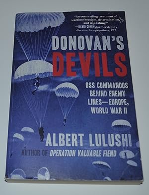 Immagine del venditore per Donovan's Devils: OSS Commandos Behind Enemy Lines - Europe, World War II venduto da Bibliomadness