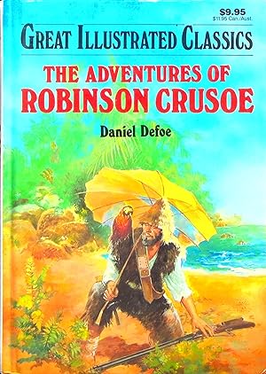 Imagen del vendedor de The Adventures of Robinson Crusoe (Great Illustrated Classics) a la venta por Adventures Underground