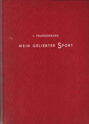 Mein geliebter Sport.