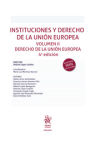 Imagen del vendedor de Instituciones y Derecho de la Unin Europea Volumen II. Derecho de la Unin Europea 4 Edicin 2022 a la venta por AG Library