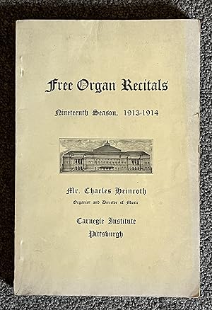 Free Organ Recitals, Nineteenth Season, 1913-1914