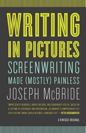 Immagine del venditore per Writing in Pictures : Screenwriting Made (Mostly) Painless venduto da GreatBookPricesUK