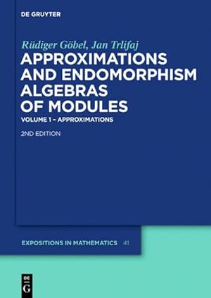 Seller image for Approximations and Endomorphism Algebras of Modules : Volume 1  Approximations / Volume 2  Predictions for sale by AHA-BUCH GmbH