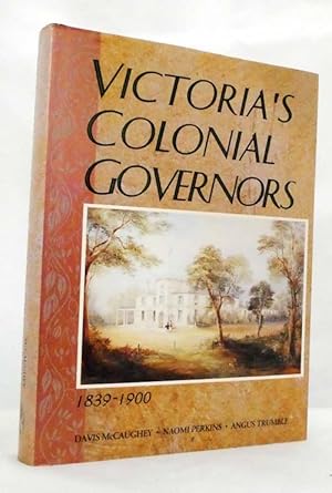 Imagen del vendedor de Victoria's Colonial Governors 1839-1900 a la venta por Adelaide Booksellers