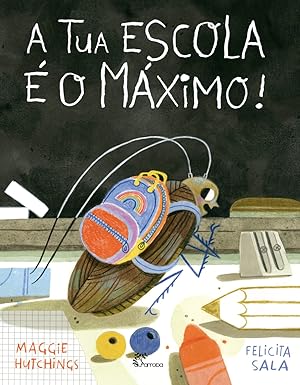 Seller image for A tua escola   o mximo for sale by Imosver