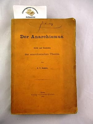 Der Anarchismus : Kritische Geschichte der anarchistischen Theorie.